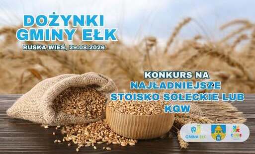 Zdjęcie do Dożynki Gminy Ełk 2026 - konkurs na stoisko sołeckie i KGW