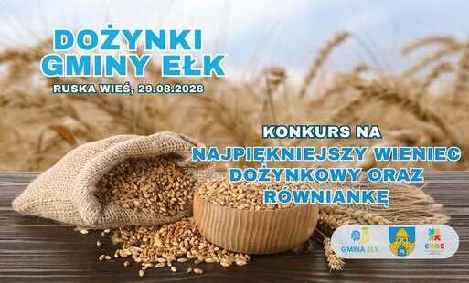 Zdjęcie do Dożynki Gminy Ełk 2026 - konkurs na wieniec / r&oacute;wniankę dożynkową