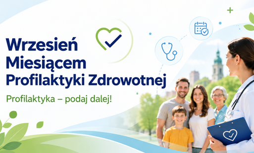Zdjęcie do Wrzesień Miesiącem Profilaktyki Zdrowotnej &ndash; zadbajmy o zdrowie razem