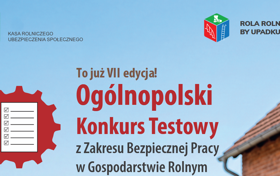 VII Ogólnopolski Konkurs Testowy z Zakresu Bezpiecznej Pracy w Gospodarstwie