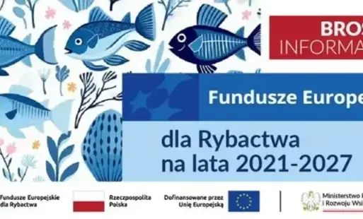 Zdjęcie do Ogłoszenie o naborze wniosk&oacute;w w ramach programu Fundusze Europejskie dla Rybactwa 2021&ndash;2027